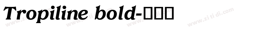 Tropiline bold字体转换